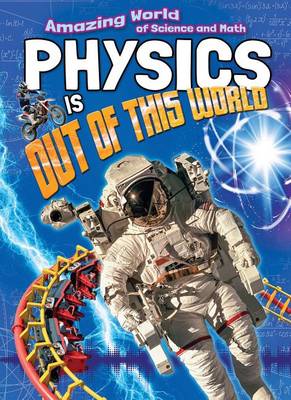 Cover of Physics Is Out of This World