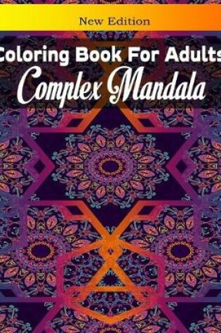 Cover of Complex Mandala Coloring Book for Adults