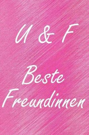 Cover of U & F. Beste Freundinnen