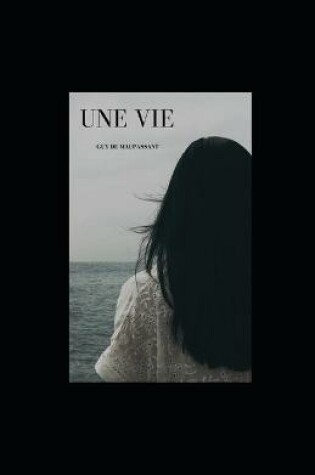 Cover of Une Vie illustree