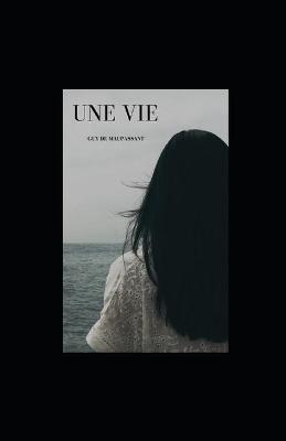 Book cover for Une Vie illustree