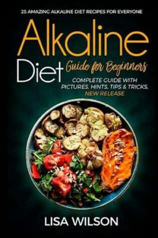 Cover of Alkaline Diet Guide for Beginners