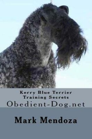 Cover of Kerry Blue Terrier Training Secrets