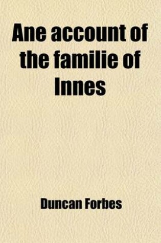 Cover of Ane Account of the Familie of Innes (Volume 33)