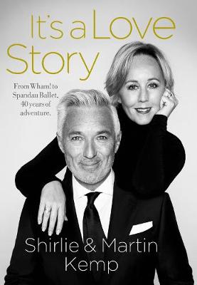 Book cover for Shirlie and Martin Kemp: It's a Love Story