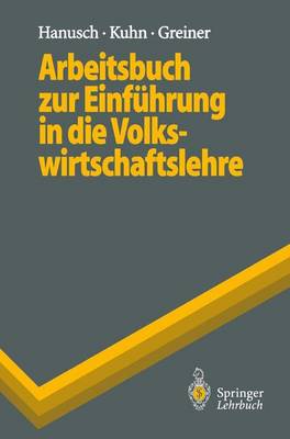 Cover of Arbeitsbuch Zur Einf Hrung in Die Volkswirtschaftslehre