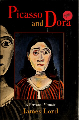 Cover of Picasso and Dora: a Personal Memoir