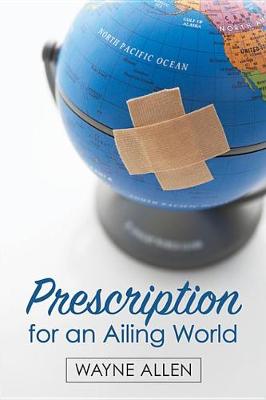 Book cover for Prescription for an Ailing World