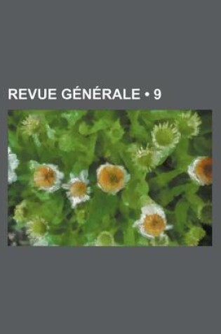 Cover of Revue Generale (9)