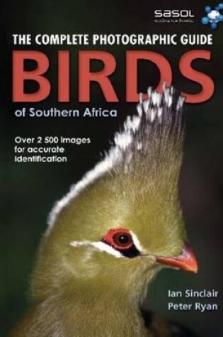 Cover of The complete photographic guide birds of Southern Africa
