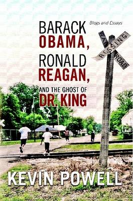 Book cover for Barack Obama, Ronald Reagan, and The Ghost of Dr. King