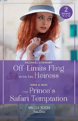 Book cover for Off-Limits Fling With The Heiress / The Prince's Safari Temptation – 2 Books in 1