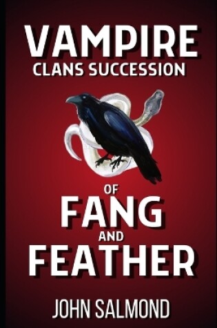 Cover of Vampire Clans Succession of Fang and Feather