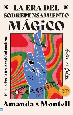 Book cover for La Era del Sobrepensamiento Magico