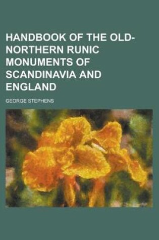 Cover of Handbook of the Old-Northern Runic Monuments of Scandinavia and England