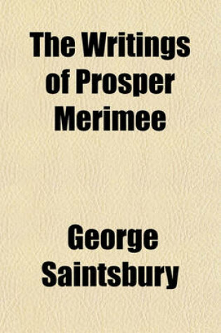 Cover of The Writings of Prosper Merimee