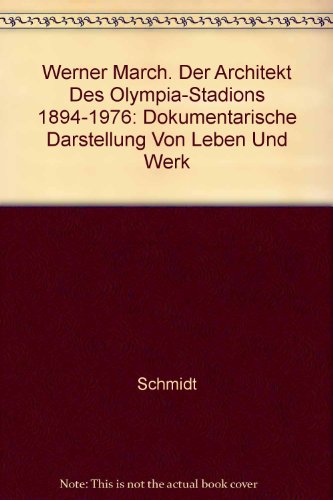 Book cover for Werner March. Der Architekt Des Olympia-Stadions 1894-1976