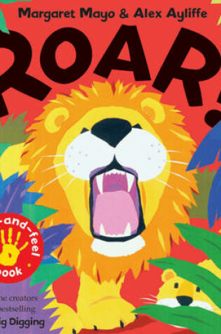 Cover of Roar! Touch-and-Feel Book