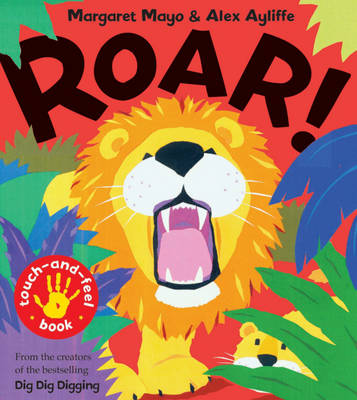 Book cover for Roar! Touch-and-Feel Book