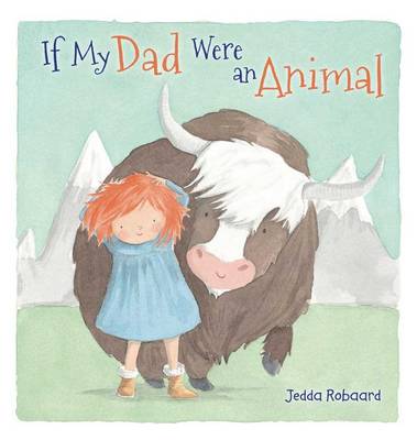 Book cover for If My Dad Were an Animal