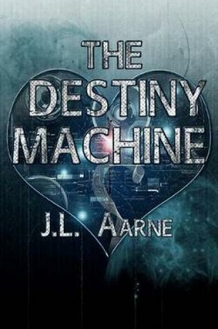 Cover of The Destiny Machine