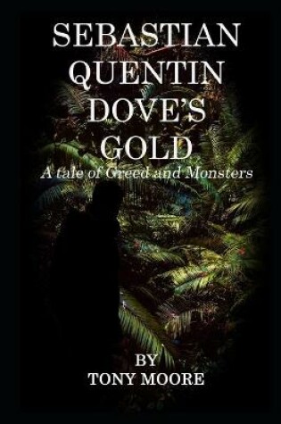 Cover of Sebastian Quentin Dove's Gold