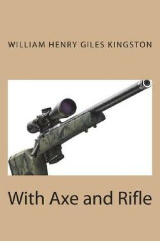 Cover of With Axe and Rifle