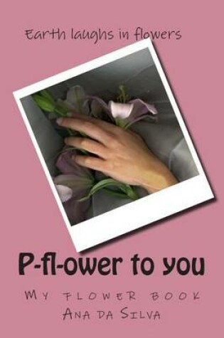 Cover of P-FL-Ower to You