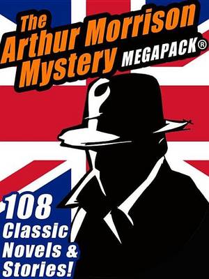 Book cover for The Arthur Morrison Mystery Megapack(r)