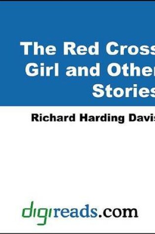 Cover of The Red Cross Girl and Other Stories