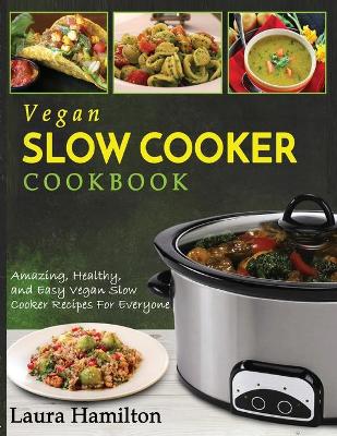 Book cover for Vegan Slow Cooker Cookbook