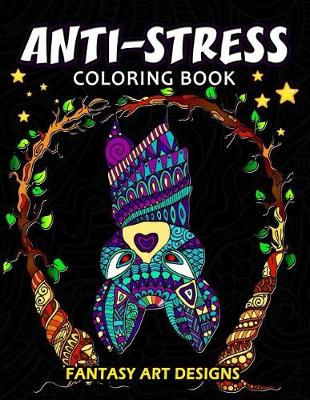 Book cover for Anti-Stress Coloring Book for Adults