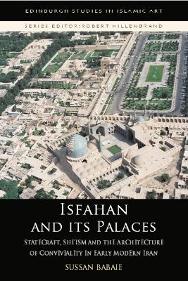 Cover of Isfahan and Its Palaces