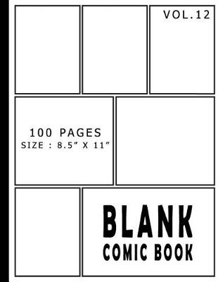 Cover of Blank Comic Book 100 Pages - Size 8.5 x 11 Inches Volume 12