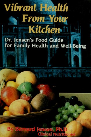 Cover of Vibrant Health from Your Kitchen