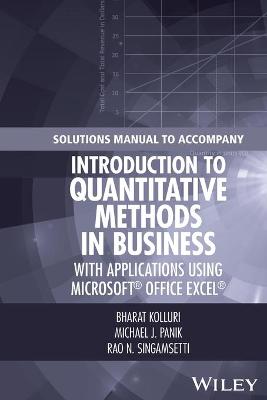 Book cover for Solutions Manual to Accompany Introduction to Quantitative Methods in Business: with Applications Using Microsoft Office Excel