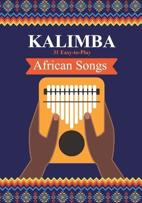 Book cover for Kalimba. 31 Easy-to-Play African Songs