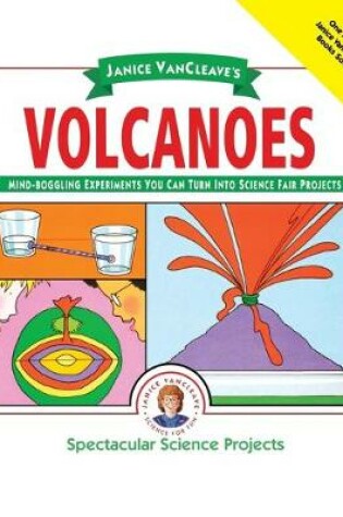 Cover of Janice VanCleave's Volcanoes