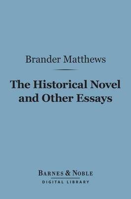 Book cover for The Historical Novel and Other Essays (Barnes & Noble Digital Library)
