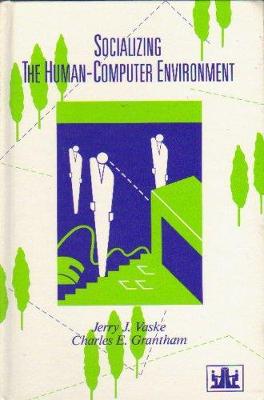 Book cover for Socializing the Human-Computer Environment