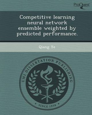 Book cover for Competitive Learning Neural Network Ensemble Weighted by Predicted Performance