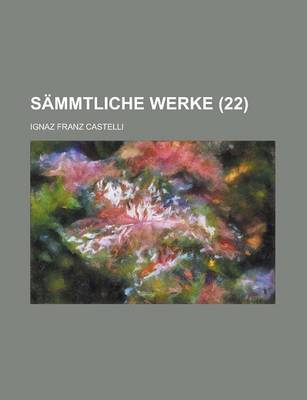 Book cover for Sammtliche Werke (22 )