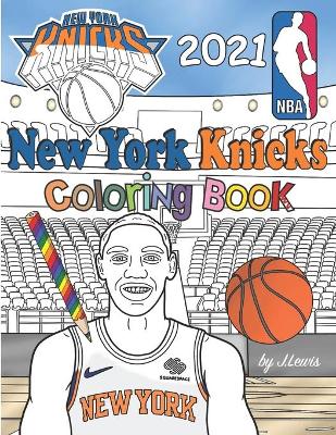 Book cover for New York Knicks Coloring Book 2021