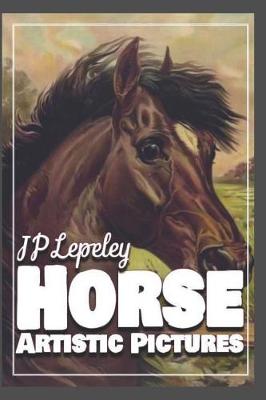 Book cover for Horse Artistic Pictures