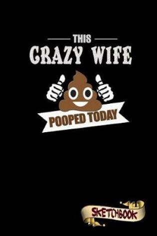 Cover of This Crazy Wife Pooped Today