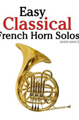 Cover of Easy Classical French Horn Solos