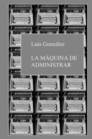Cover of La maquina de administrar