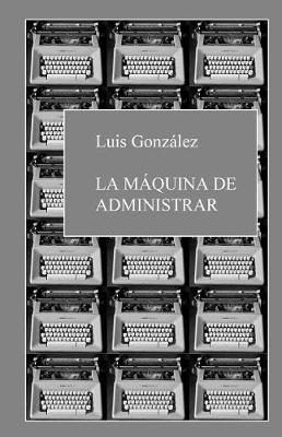 Book cover for La maquina de administrar