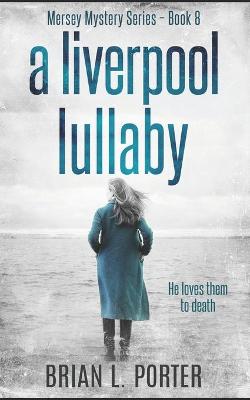 Book cover for A Liverpool Lullaby