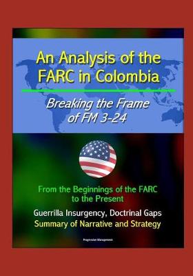 Book cover for An Analysis of the FARC in Colombia